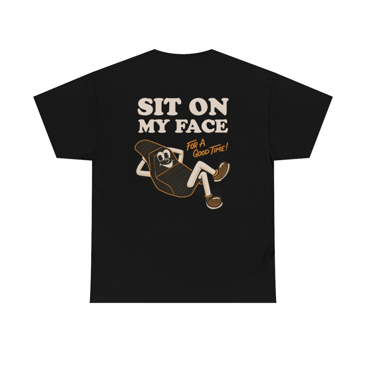 Sit On My Face - Unisex Tee