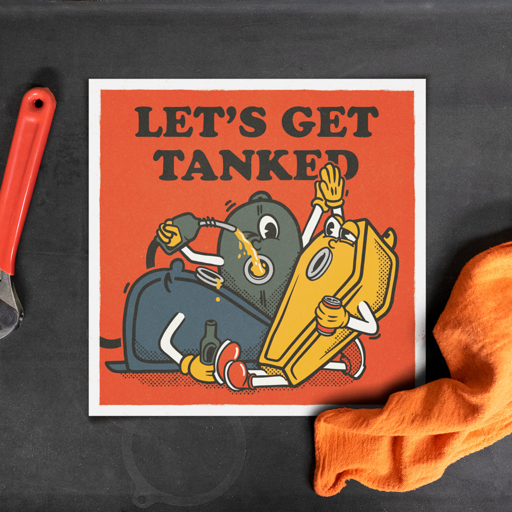 Let's Get Tanked - Print