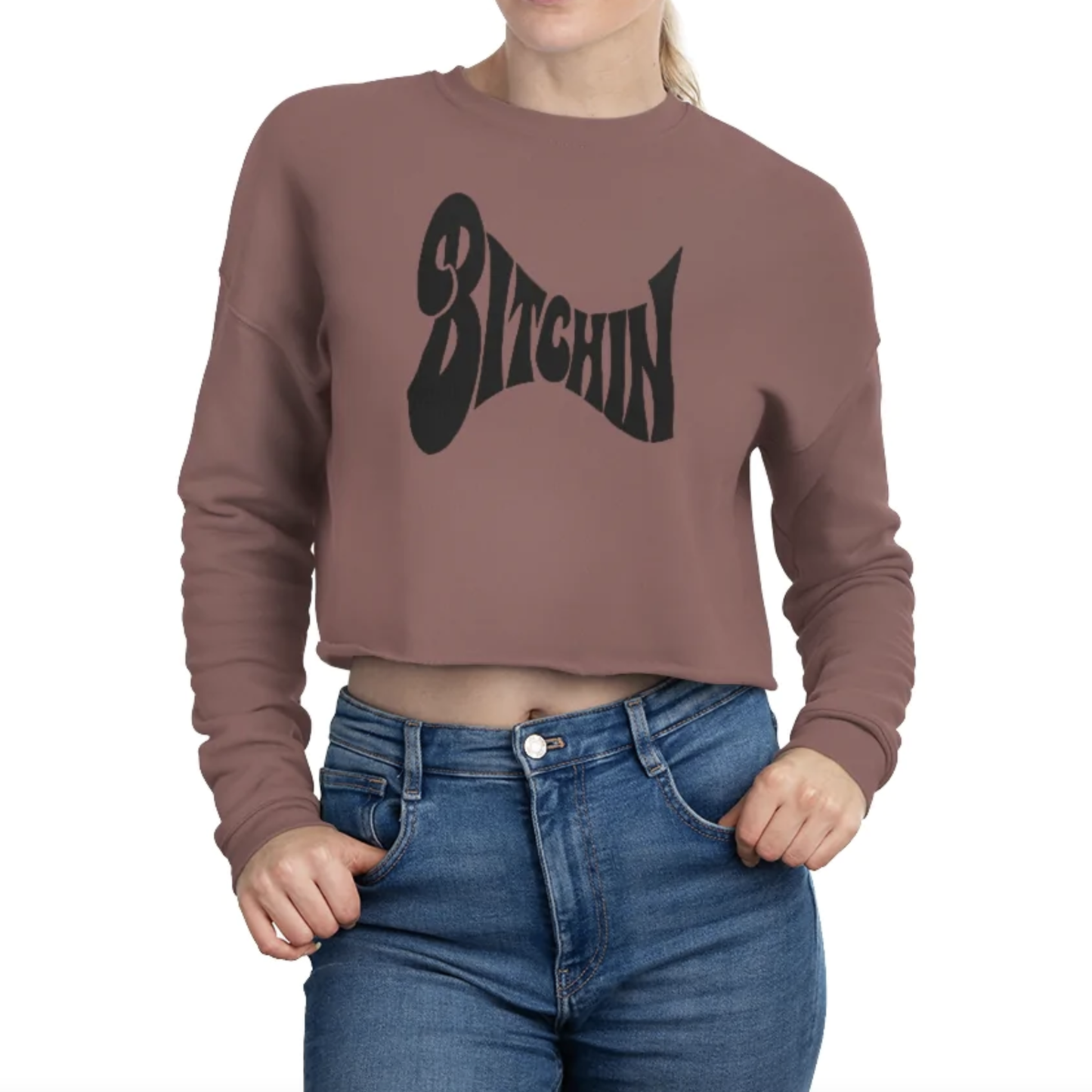 Bitchin' - Women's Cropped Sweatshirt
