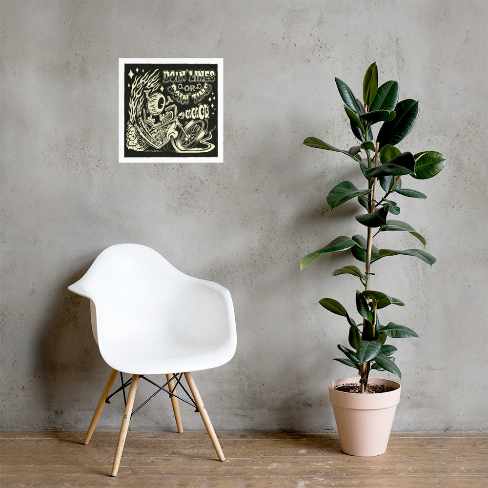 Doin' Lines or Doin' Time - Print
