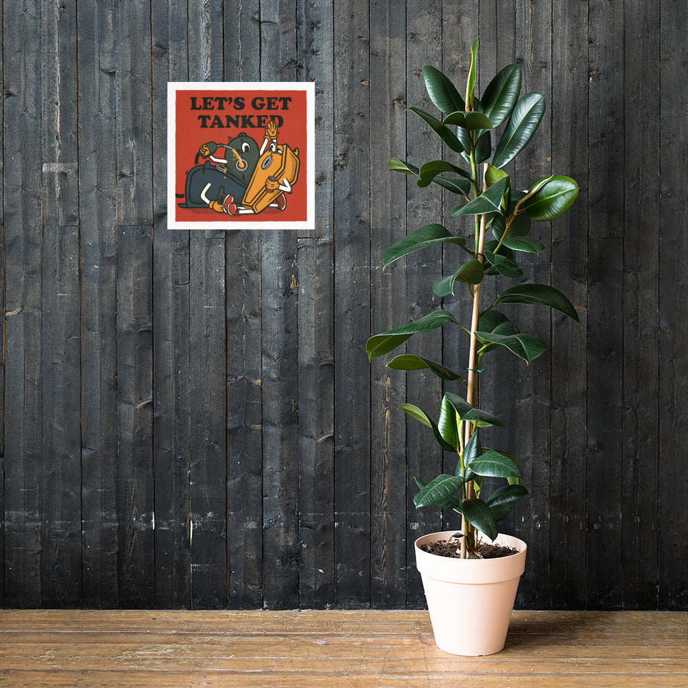 Let's Get Tanked - Print