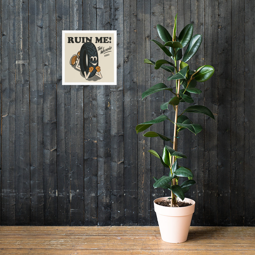 Ruin Me - Print