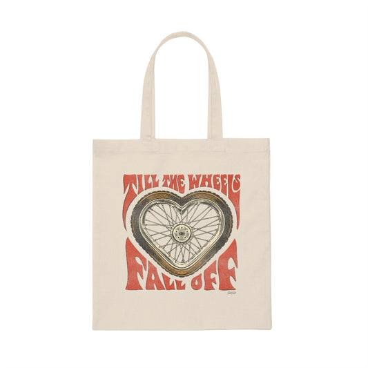 Till The Wheels Fall Off - Canvas Tote Bag