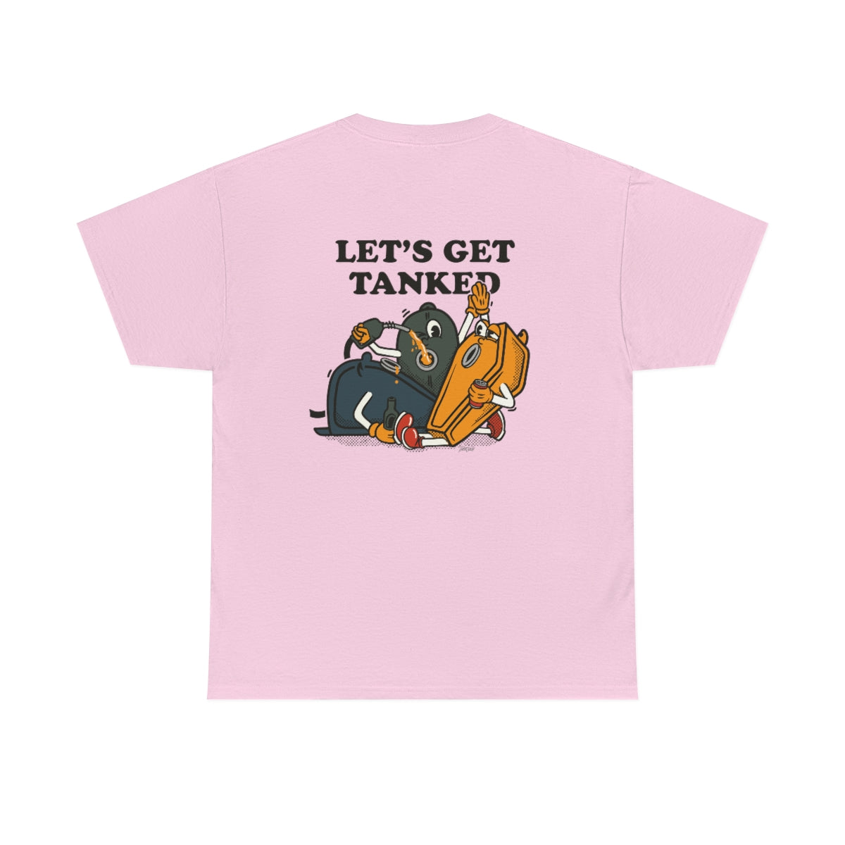 Lets Get Tanked - Unisex Tee