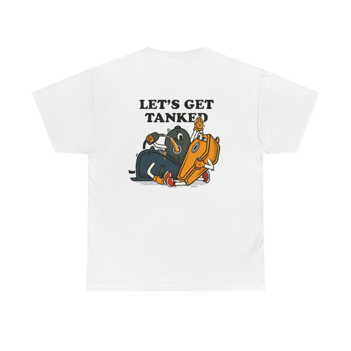 Lets Get Tanked - Unisex Tee