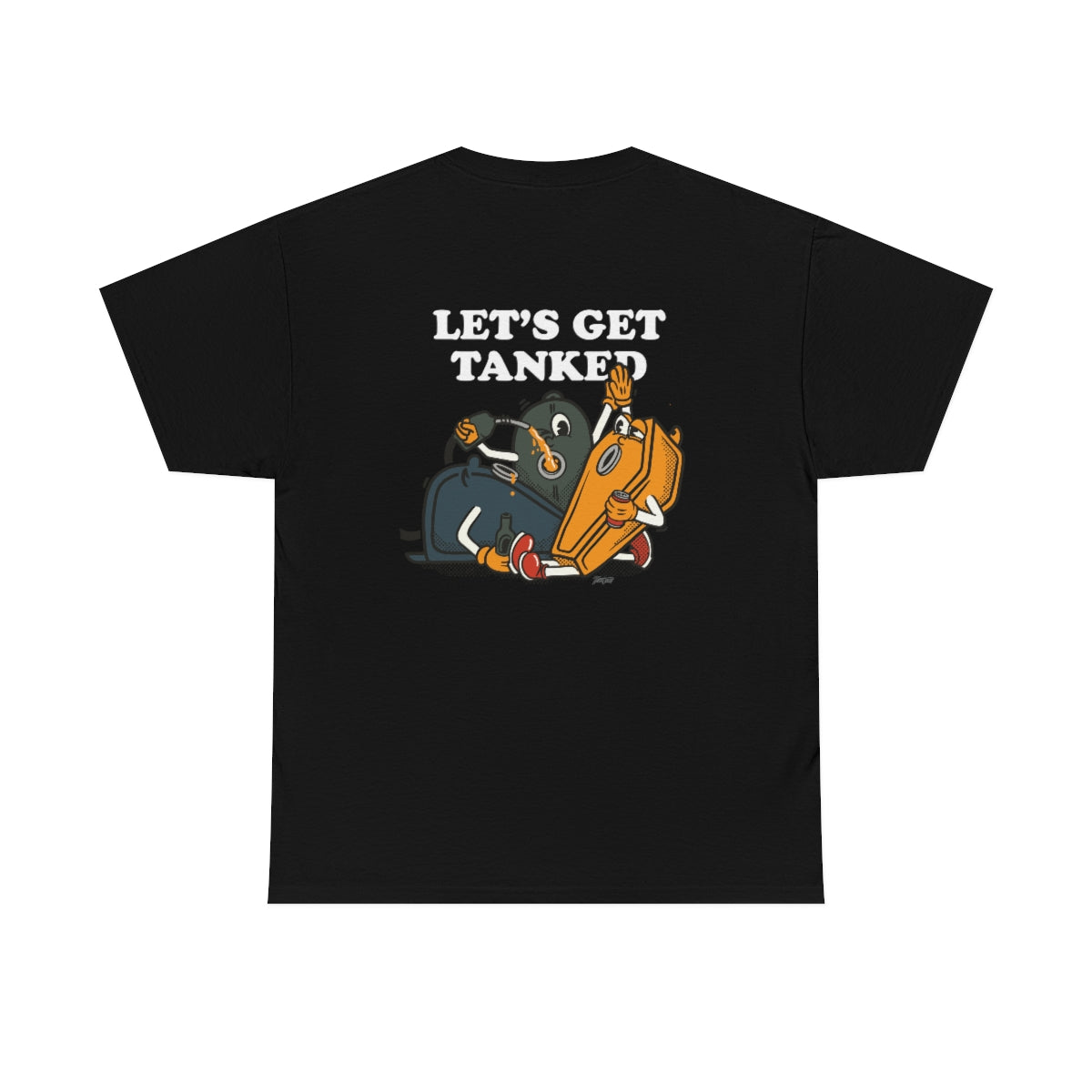 Lets Get Tanked - Unisex Tee