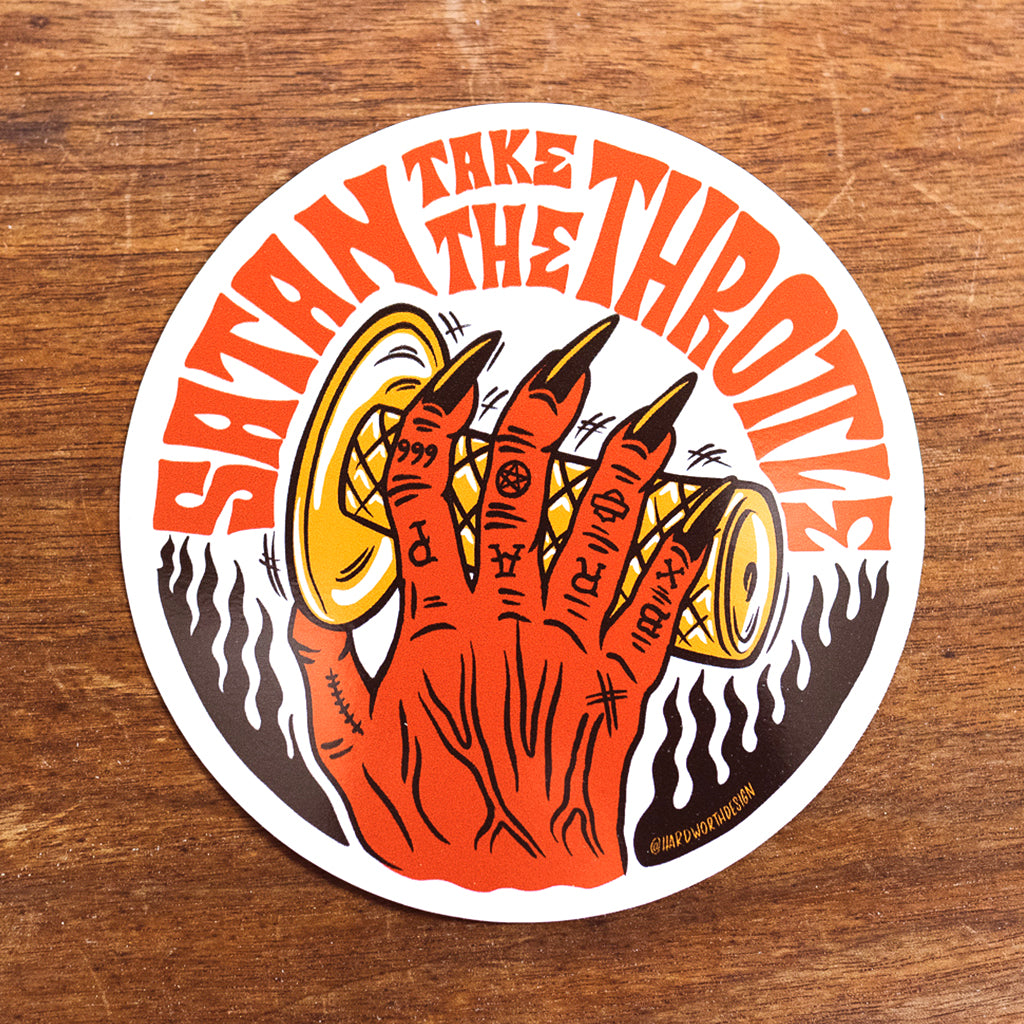 Satan Take the Throttle - Vinyl Sticker