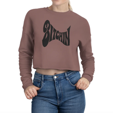 Load image into Gallery viewer, Bitchin&#39; - Women&#39;s Cropped Sweatshirt
