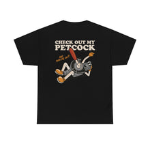 Load image into Gallery viewer, Check out my Petcock - Unisex Tee
